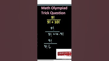 Factorial Math Olympiad Trick