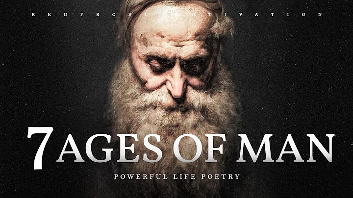 The Seven Ages of Man (Powerful Life Poetry) - DayDayNews