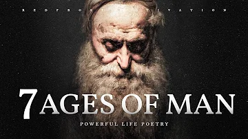 The Seven Ages of Man (Powerful Life Poetry)