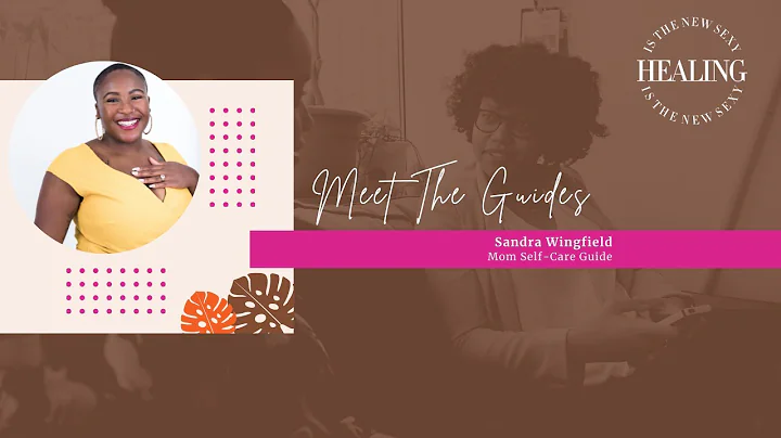 Meet Sandra Winfield - Mom Self-Care Guide