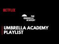 Umbrella Academy Sound Track  | Playlist | Sound Track | The Umbrella Academy Playlist | Ost