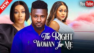 THE RIGHT WOMAN FOR ME - UCHE MONTANA, TANA ADELANA, KALU IFEANYI, NINALOWO Nigerian Marriage Movie