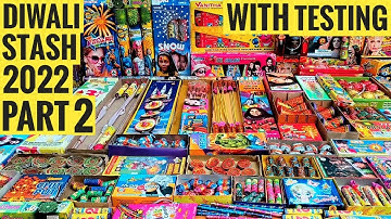 DIWALI FIRECRACKERS STASH 2022 PART 5.2 WITH TESTING | CRACKERS VIDEO 2022 | DIWALI KE PATAKHE 2022