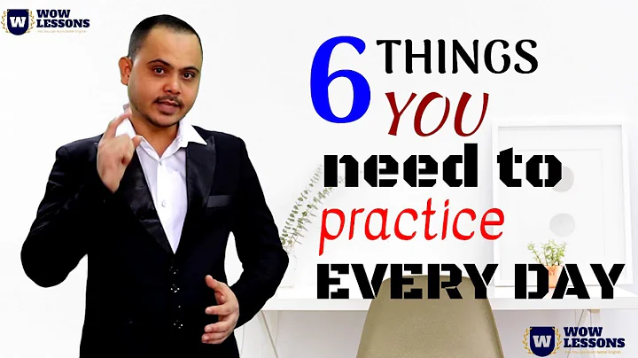 6 Things to Practice every day to improve your English Communication Skills - Wowlessons