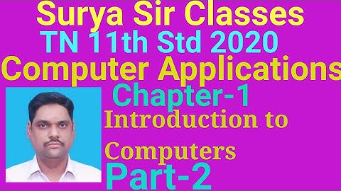 11th std Computer Applications Ch-1 Intro to Computers Part-2