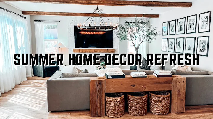 SUMMER HOME DECOR REFRESH || 2022