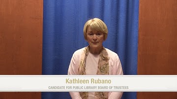 Kathleen Rubano - Candidate for Public Library Trustee