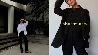 10 WAYS TO STYLE BLACK TROUSERS | 3 different pairs / casual and easy to recreate looks :)