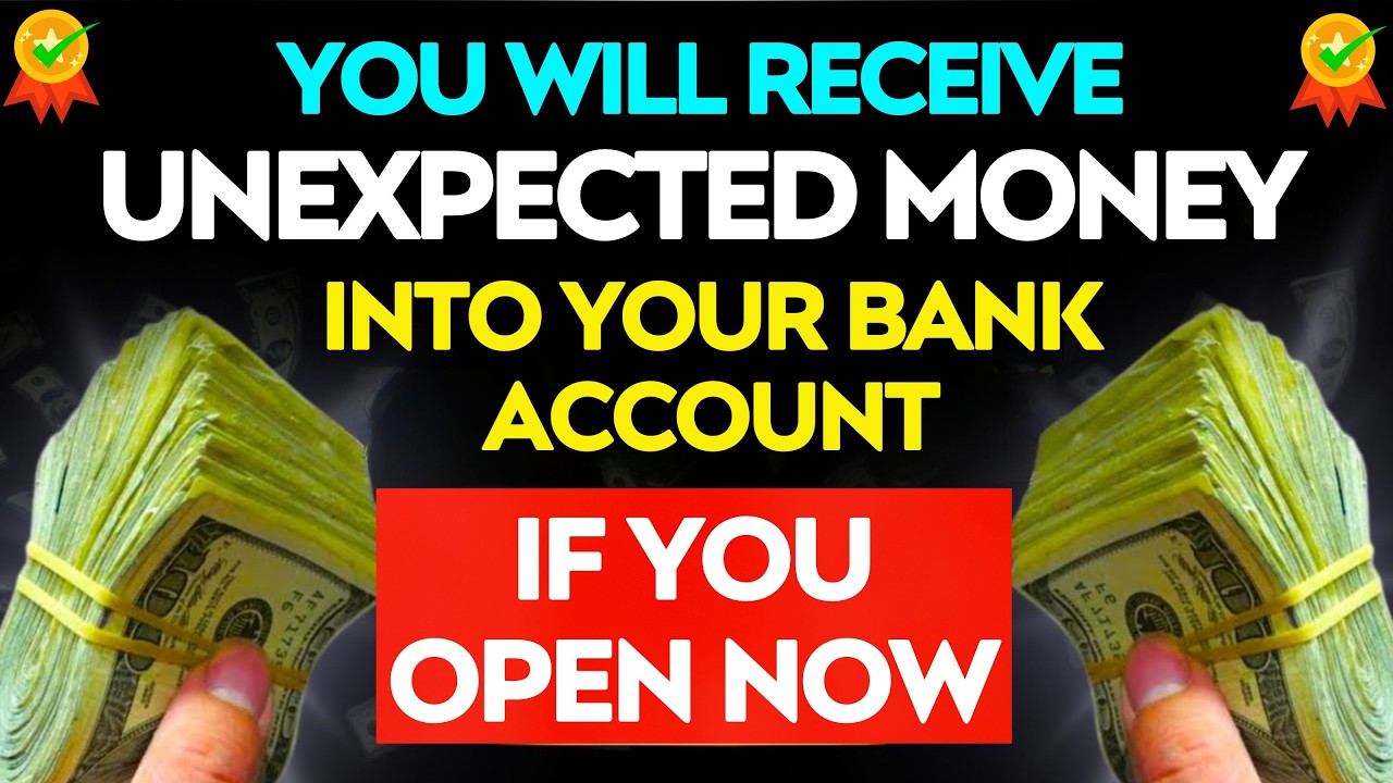 😍 YOU WILL RECEIVE UNEXPECTED MONEY INTO YOUR BANK ACCOUNT!! IF YOU