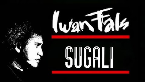iwan fals SUGALI