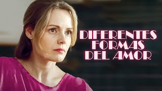 Diferentes formas del amor | Película Completa en Español Latino