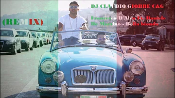 ★DJ C&G★ - 😍 Francesco D'Aleo Ft. Daniele De Martino - Bella bionda 😍 (Remix) 2019