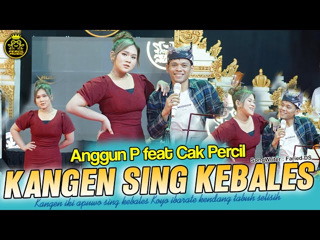 KANGEN SING KEBALES ANGGUN PRAMUDITA FT CAK PERCIL class=