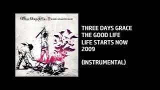 Three Days Grace - The Good Life [Custom Instrumental]