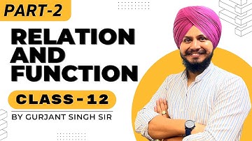 Class 12th | Relation and Function |PART-2| Chapter-1| By Gurjant Singh Sir | CBSE | SINGH PATHSHALA