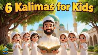 Islamic Kalimas In Arabic | Learn Six Kalimas For Kids | 6 Kalimas of Islam | ZamZam Tales