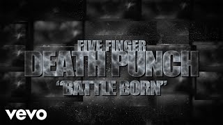 Miniatura del video "Five Finger Death Punch - Battle Born (Lyric Video)"