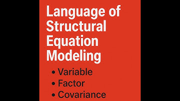 Episode 2 (SEM) Language of Structural Equation Modeling