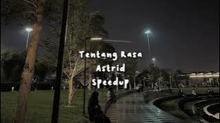 tentang rasa, Astrid - speed up tiktok