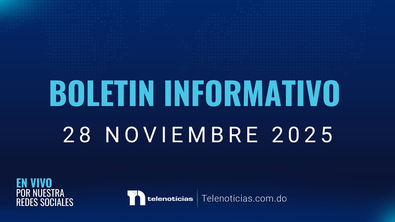 #ENVIVO | Boletín Informativo de Telenoticias con Eveling Belliard 28/11/2025