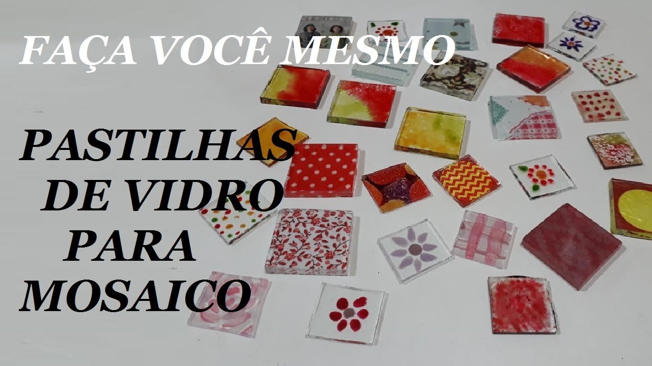FAÇA VOCÊ MESMO PASTILHAS PARA MOSAICO @luci buzo