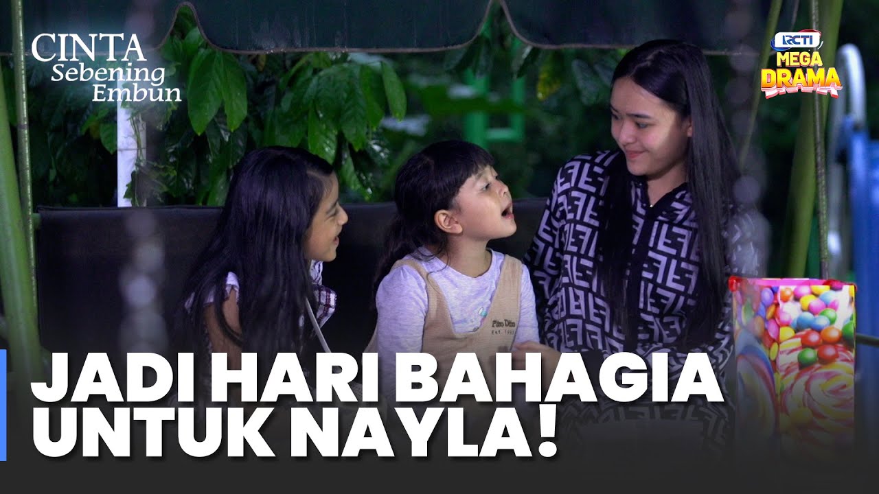 HARI BAHAGIA! Main Seru di Taman Bareng Nayla | CINTA SEBENING EMBUN | Eps.25 Part 1