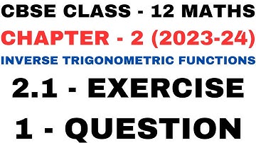 1Question Exercise2.1 l Chapter2 Inverse Trigonometric Functions l Class12th Maths lNEW NCERT2023-24