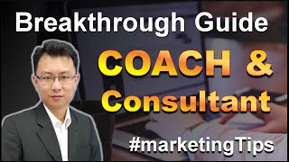 How To Breakthrough For Coaches & Consultants
