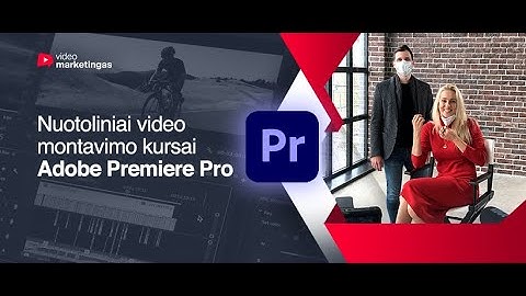 Kur semiasi kūrybinio įkvėpimo aktorė Ineta Stasiulytė? Ištrauka iš nuotolinių video montavimo kursų