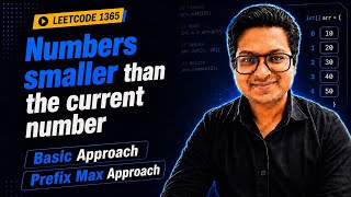 Numbers Smaller Than Current Number | All Approaches | LeetCode 1365 | DSA with JAVA