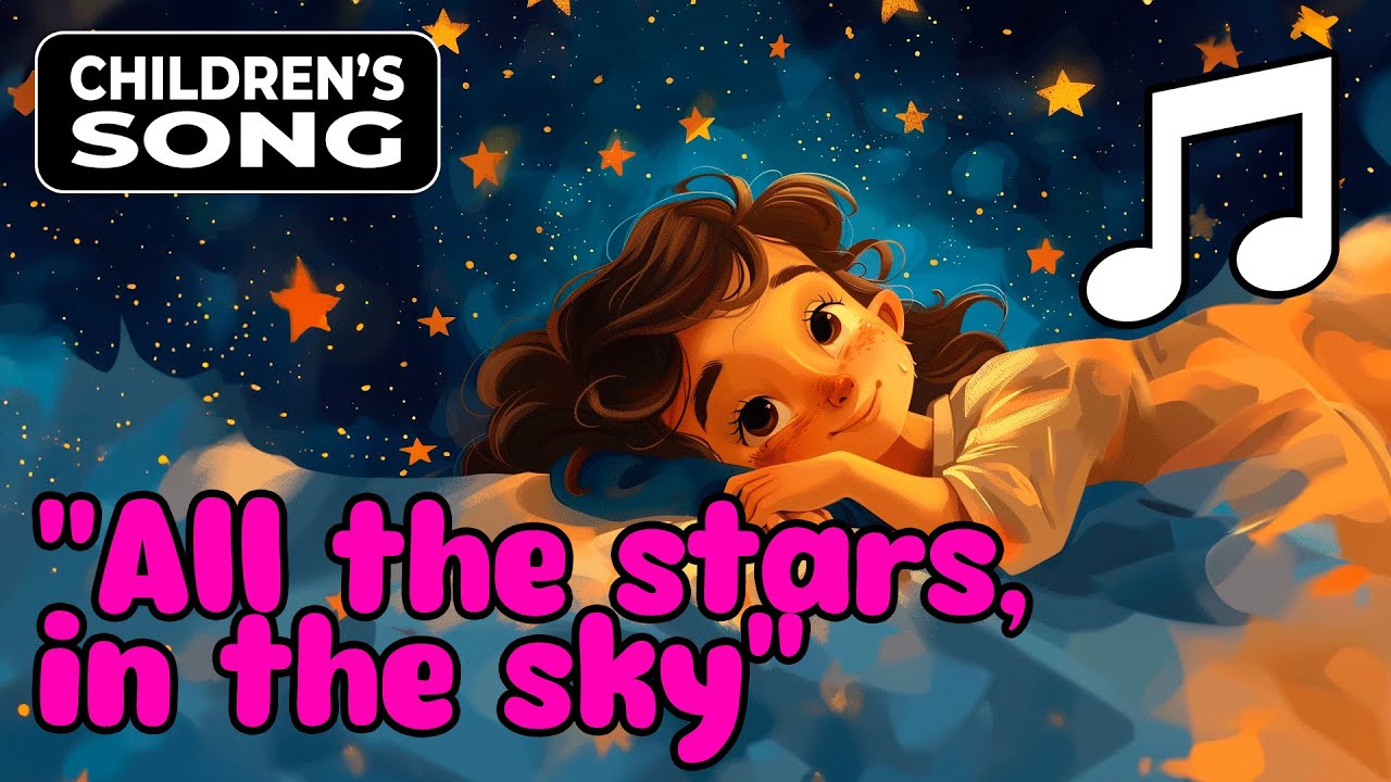 Children's Song : All the stars in the sky - YouTube