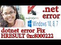Kaspersky error windows 10 | Fix HRESULT 0xc8000222 Dot net error
