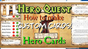 Hero Quest – How to Make Custom Cards – Part 4 – HQCC App – Create Hero Cards