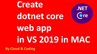 Create dotnet core web app in VS 2019 in MAC