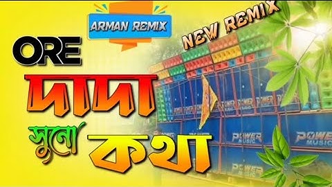 Ore Dada Suno Kotha || New Instagram trending Viral Song || Dj Arman Remix || New Remix#djgmremix2.0