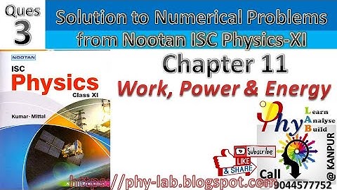 Q3) Chapter 9: Work, Power & Energy | Solutions to Numerical Problem from Nootan Physics Class 11