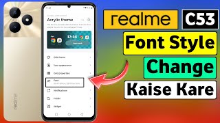 Realme C53 Me Font Style Change kaise kare | How To Change Font Style In Realme C53 | HM Technical