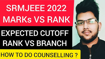 SRMJEEE 2022 Marks vs rank | Expected cutoff | Safe score #JEEMains #Srmjeee #JEE_2022 #MarksVsRank