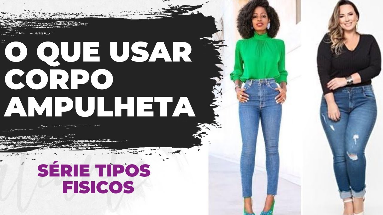 Descobrir Imagem Roupas Que Combinam Com Corpo Ampulheta Br Thptnganamst Edu Vn