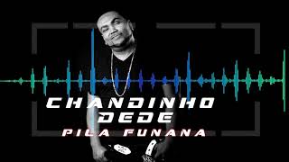 Chandinho Dede - Pila Funana Resimi