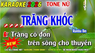 Karaoke Trăng  Khóc  Tone Nữ | Nhạc Sống Phối Chuẩn | Karaoke Thanh Danh