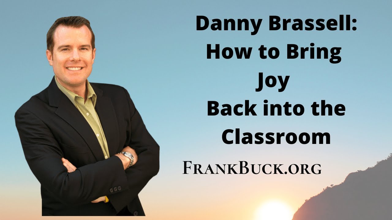 Danny Brassell: How to Bring Joy Back into the Classroom (and some easy ...