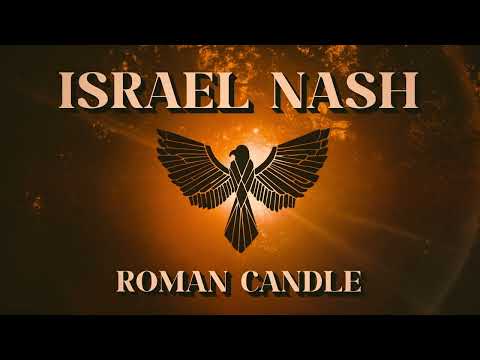 Israel Nash - Roman Candle (Official Lyric Video)