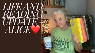 Life Updates, reading and Alice