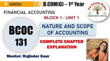 IGNOU B.ComG 1st Year BCOC 131 Financial Accounting Block 1 Unit 1 Nature and Scope of Accounting