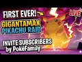 Inviting Subscriber for Gmax pikachu raid by pokefamily 🤗 #pokemongo #pokemon #live