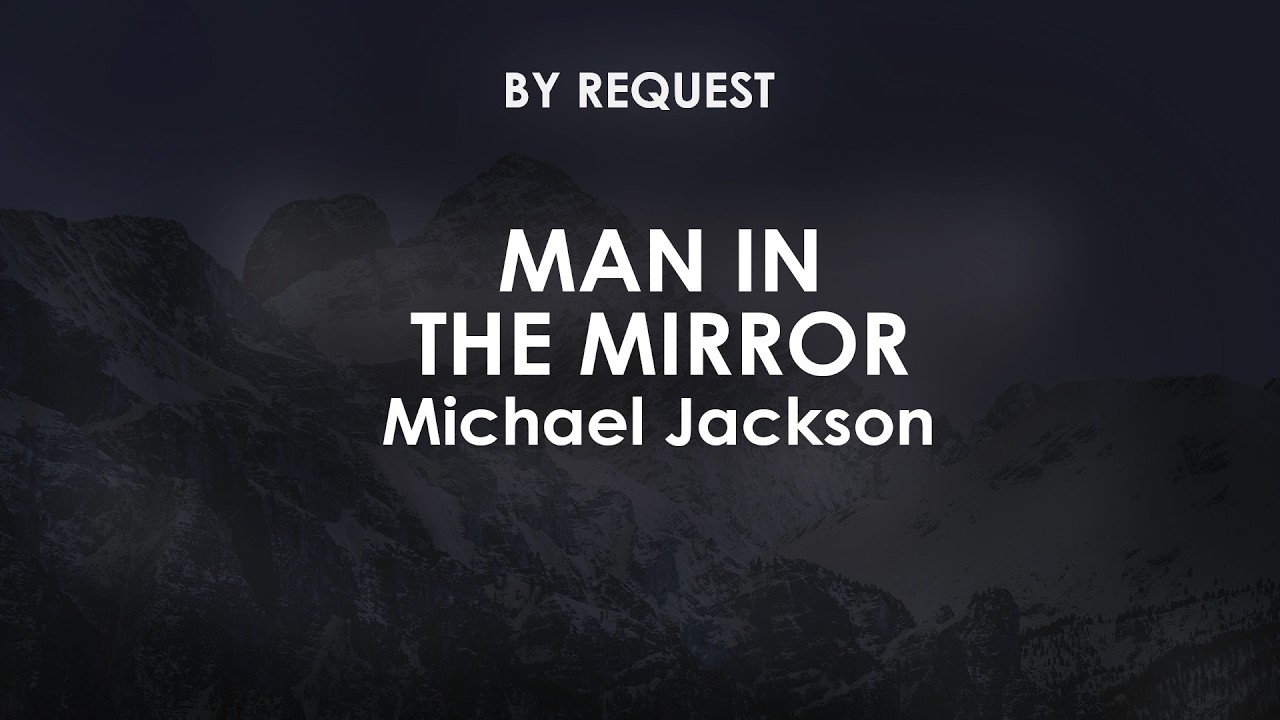 Man in the Mirror | Michael Jackson - YouTube