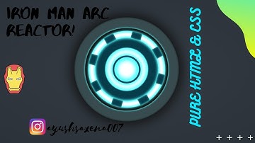 IRON MAN ARC REACTOR || PURE CSS & HTML🔥🔥