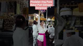 Pujawali ring Pura Batur Puri gelogor Denpasar #bali #sakral #tabuhbali