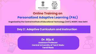 Day 2:Adaptive Curriculum and Instruction  | Online Training on Personalized Adaptive Learning (PAL)